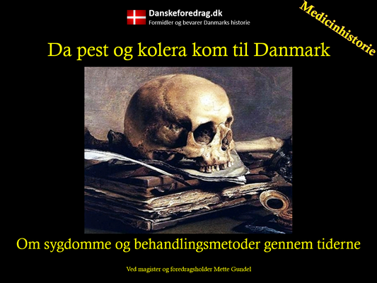 Da pest og kolera kom til Danmark