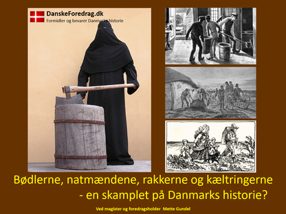 Bødlen, natmændene, rakkerne og kæltringerne - en skamplet på Danmarks historie?